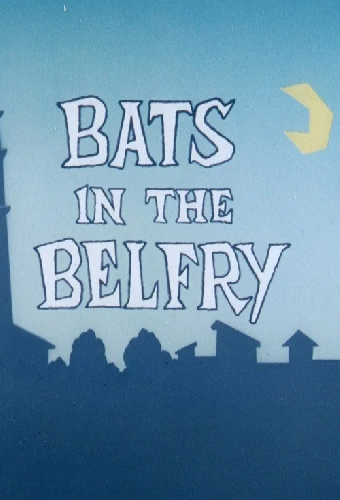 Bats in the Belfry