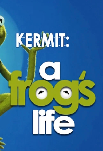 Kermit: A Frog's Life