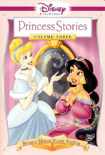 Disney Princess Stories Volume Three: Beauty Shines from Within