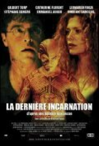 La dernière incarnation