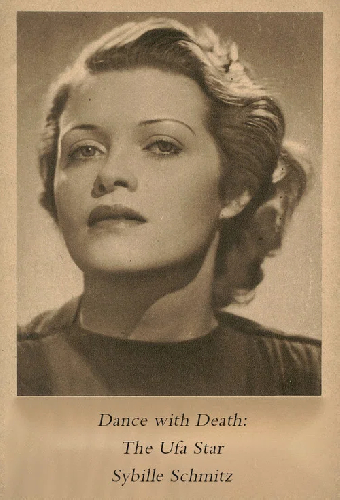 Tanz mit dem Tod: Der Ufa-Star Sybille Schmitz