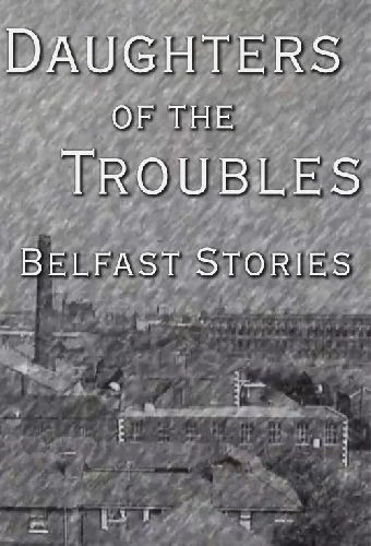 Daughters of the Troubles: Belfast Stories