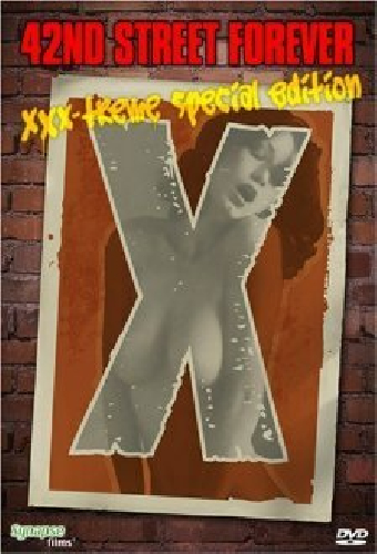 42nd Street Forever: XXX-Treme Special Edition