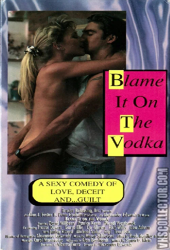 Blame It on the Vodka
