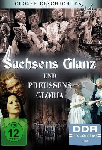 Sachsens Glanz und Preußens Gloria - Aus dem siebenjährigen Krieg