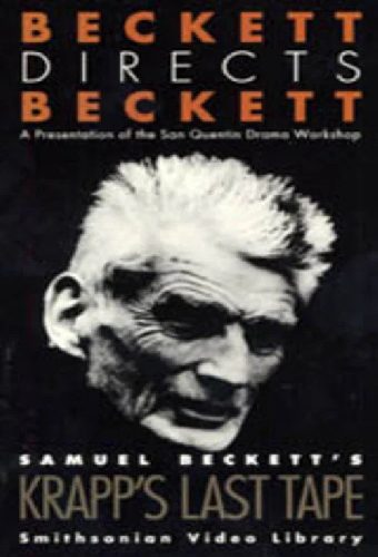 Beckett Directs Beckett: Krapp's Last Tape by Samuel Beckett