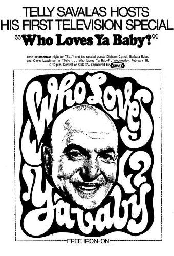 Telly... Who Loves Ya, Baby?