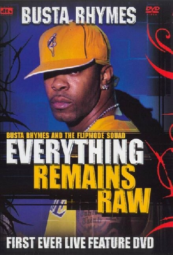 Busta Rhymes: Everything Remains Raw
