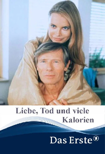 Liebe, Tod & viele Kalorien