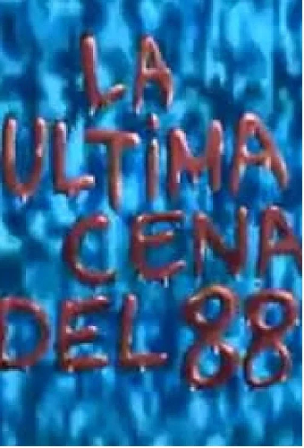 La última cena... del 88