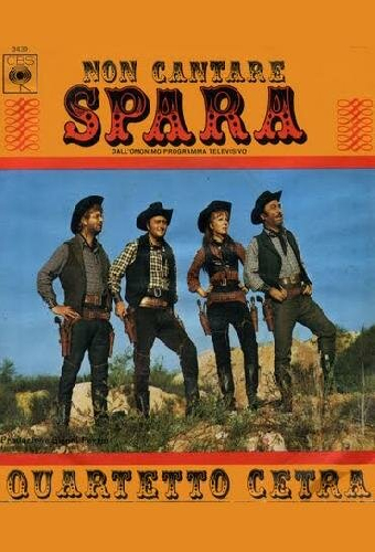 Non cantare, spara