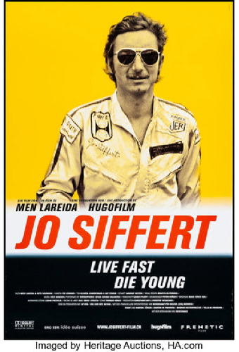 Jo Siffert: Live Fast - Die Young