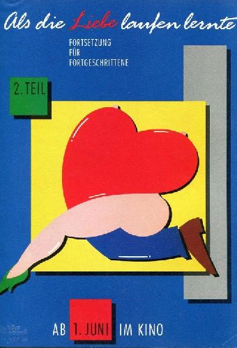Als die Liebe laufen lernte - 2. Teil