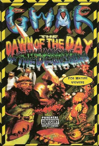 GWAR: Dawn of the Day of the Night of the Penguins