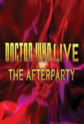 Doctor Who Live: The Afterparty