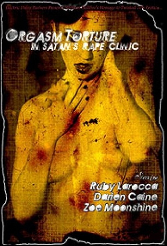 Orgasm Torture in Satan's Rape Clinic