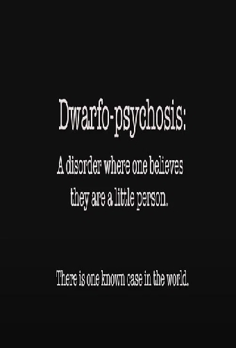 Dwarfo-Psychosis