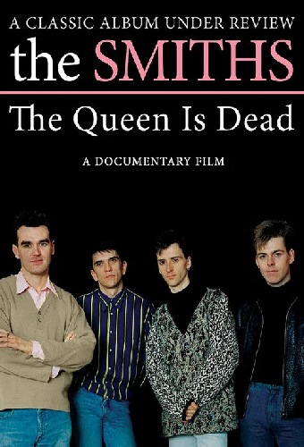 The Smiths: The Queen Is Dead - A Classic Album Under Review