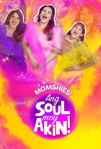 Momshies! Ang Soul Mo'y Akin