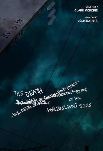 The Death of a Malevolent Being