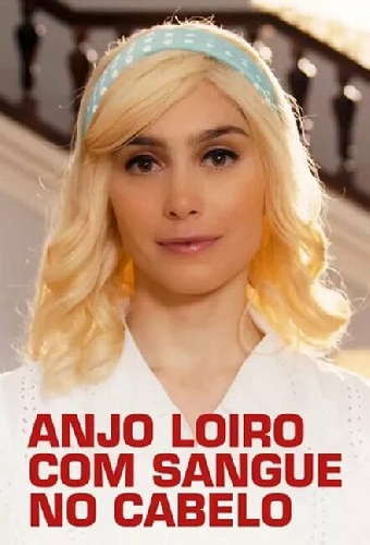 Anjo Loiro com Sangue no Cabelo