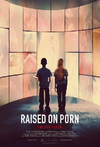 Raised on Porn