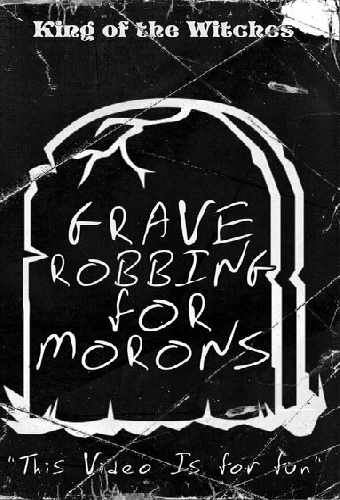 Grave Robbing for Morons