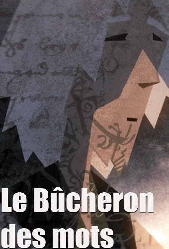 Le bucheron des mots