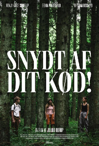 Snydt af dit kød!