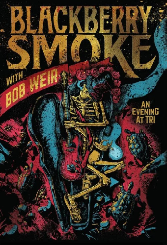 Blackberry Smoke with Bob Weir: An Evening at TRI