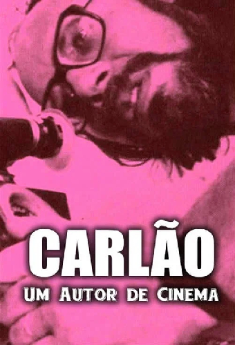 Carlão - Um Autor de Cinema