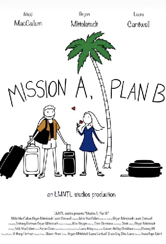 Mission A, Plan B