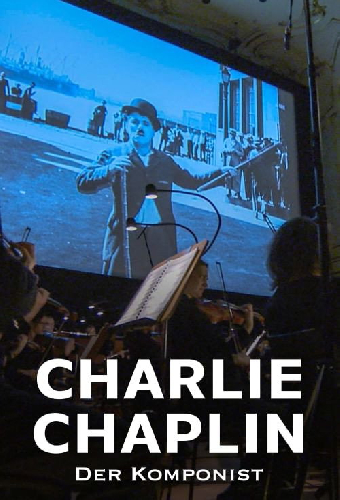 Charlie Chaplin - Der Komponist