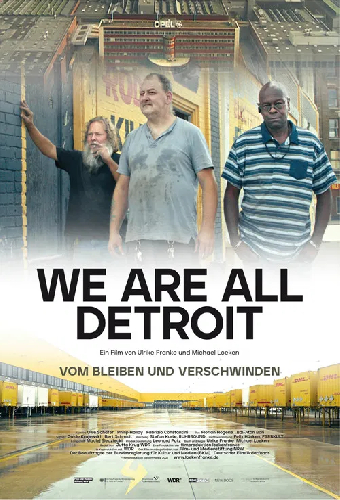We Are All Detroit – Vom Bleiben und Verschwinden