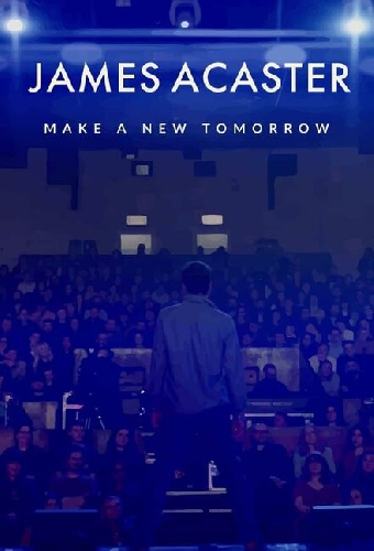 James Acaster: Make a New Tomorrow