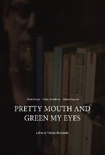 Pretty Mouth and Green My Eyes