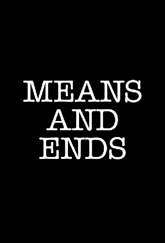 Means and Ends