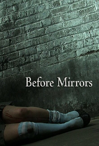 Before Mirrors