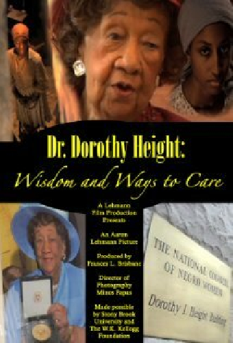 Dr. Dorothy I. Height: Wisdom and Ways to Care