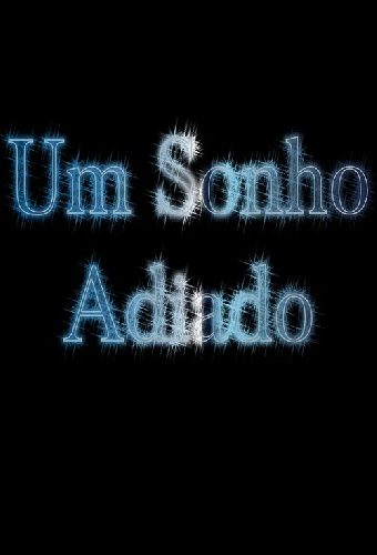 Um Sonho Adiado