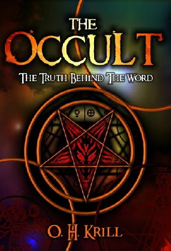 The Occult: The Truth Behind the Word