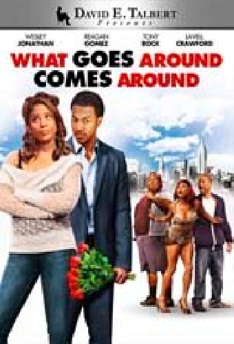 David E. Talbert's What Goes Around Comes Around