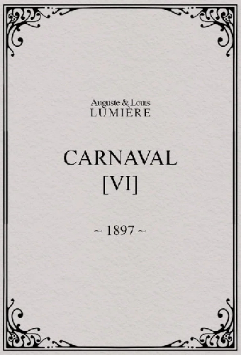 Carnaval, [VI]