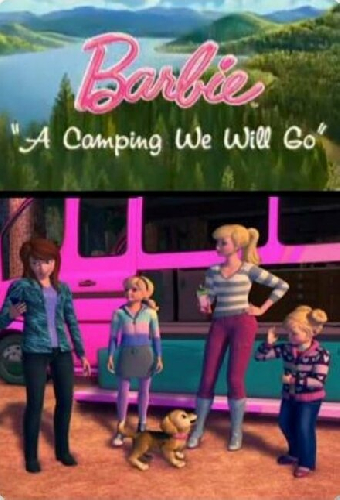 Barbie: A Camping We Will Go