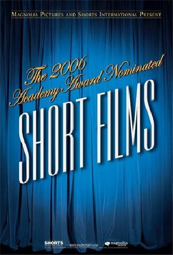 The 2006 Academy Award Nominated Short Films: Animation