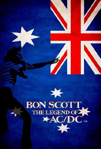 Bon Scott: The Legend of AC/DC
