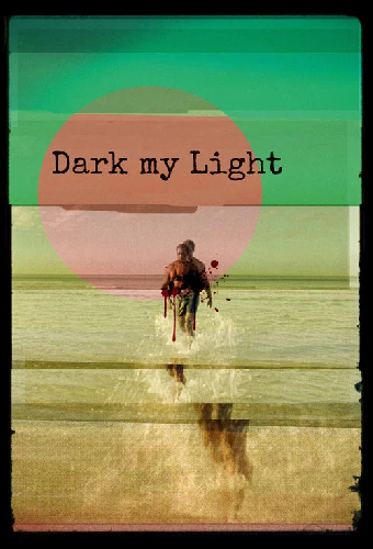 Dark My Light