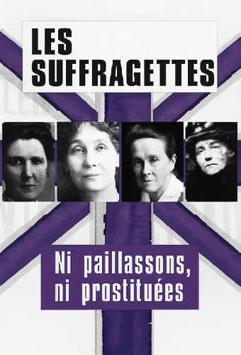 Les Suffragettes, ni paillassons ni prostituées