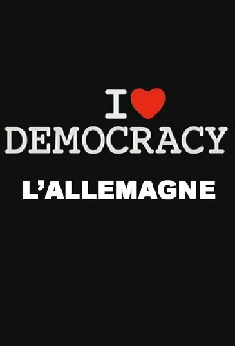 I Love Democracy - L'Allemagne à la veille des élections