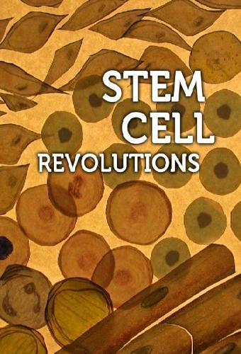 Stem Cell Revolutions